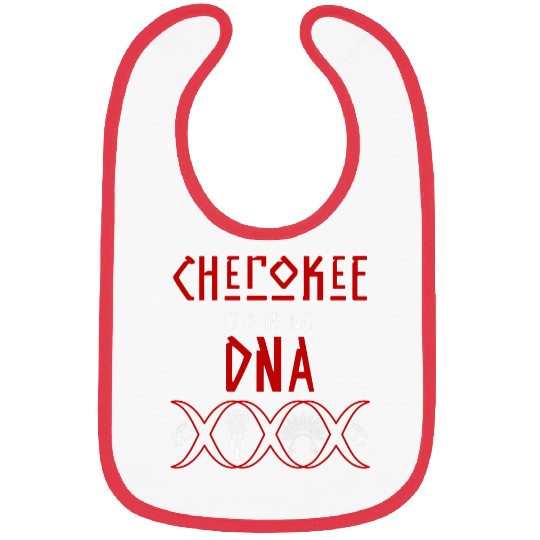 Cherokee in my DNA Native American Civil Rights Bibs