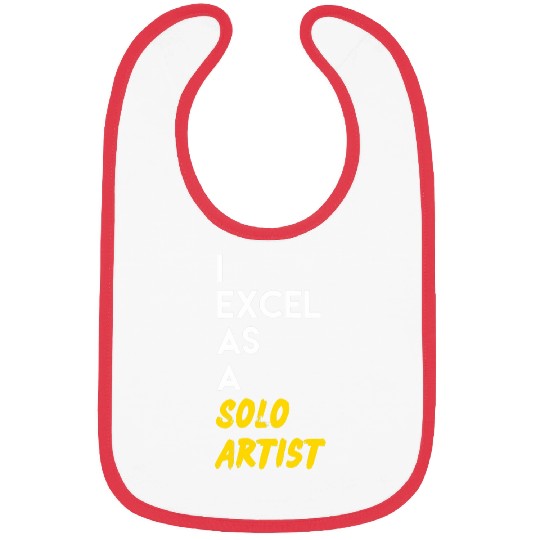 I Excel as a Solo Artist Bibs