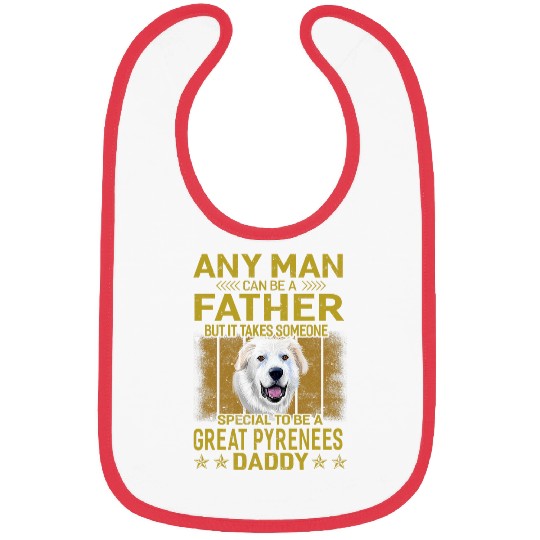 Dogs 365 Great Pyrenees Dog Daddy Dad Gift For Men Bibs