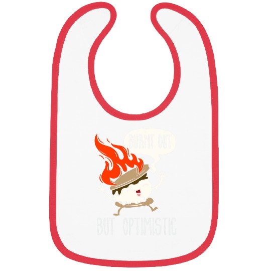 Burnt Out But Optimistic Funny Humor Cute Smore Campfire Bibs