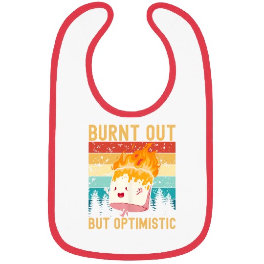 Burnt Out But Optimistic Cute Marshmallow Camping Vintage Bibs