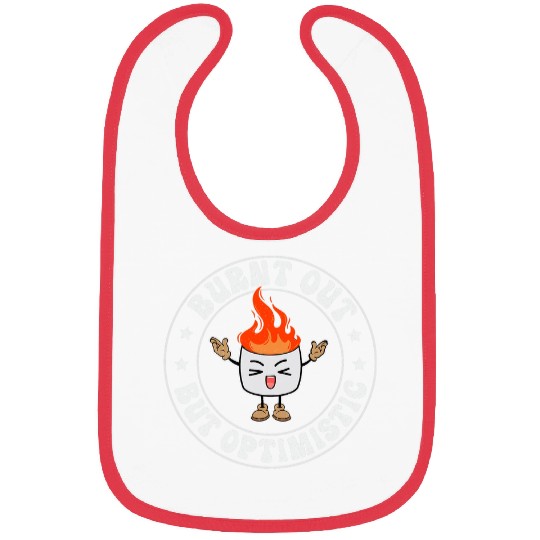 Burnt Out But Optimistic Funny Humor Cute Smore Campfire 1 Bibs