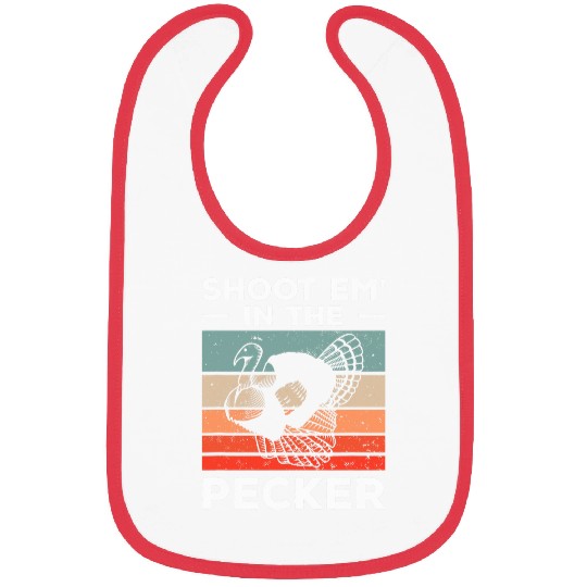 Shoot Em In The Pecker Funny Turkey Hunting Hunter Bibs