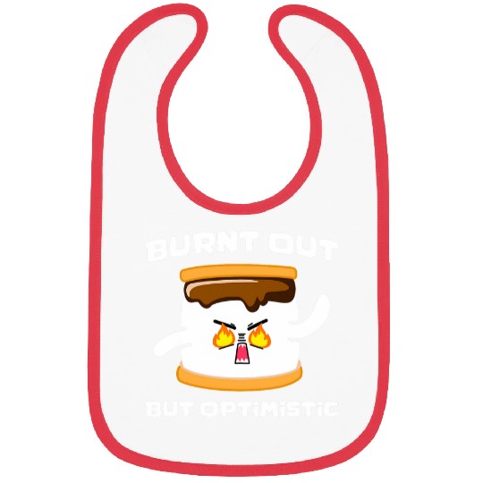 Burnt Out But Optimistic Smores Marshmallows Funny Smores Bibs