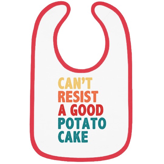 Cant Resist A Good Potato Cake Bibs
