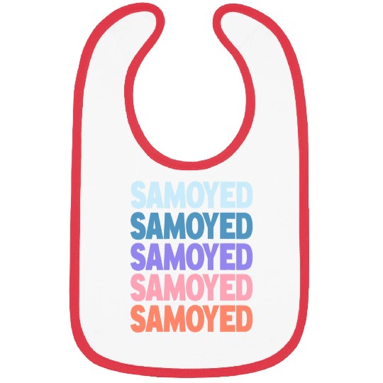 Dog Samoyed Funny Modern Repeated Text Design Samoyed Bibs