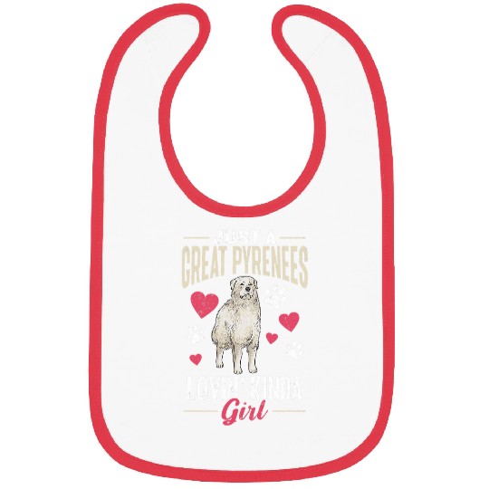 Great Pyrenees Dog Just A Great Pyrenees Lovin Kinda Girl Bibs