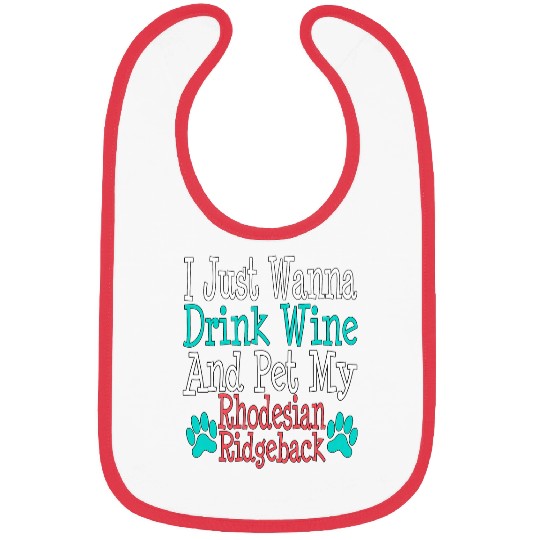 Funny Rhodesian Ridgeback Dog Mom Dad Wines Lover Bibs