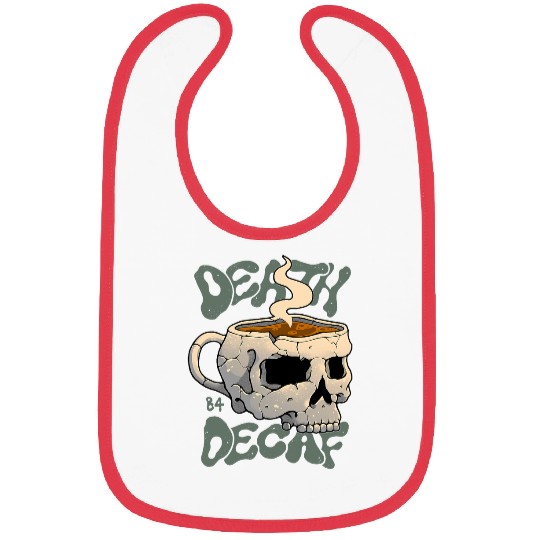 Death Before Decaf Bibs