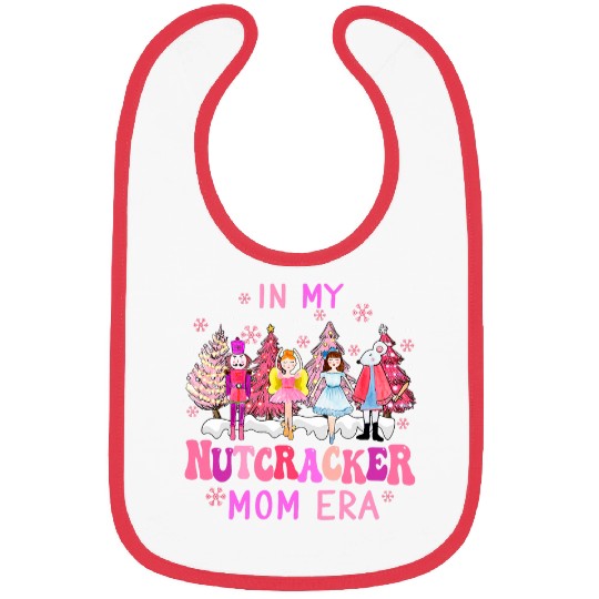 In My Nutcracker Mom Era Cute Christmas Nutcracker Ballet Bibs