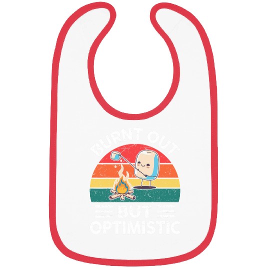 Happy Camper Burnt Out But Optimistic Marshmallow Camping Bibs