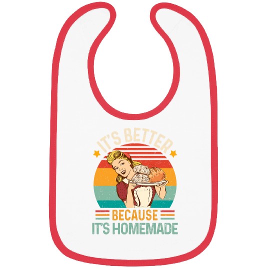 Baking Baker Sourdough Mama Its Better Cause Its Homemade Bibs