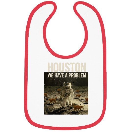 Funny Houston We Have A Problem Cat Lover Moon Astronaut Bibs