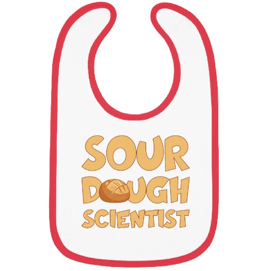 BAKING BREAD BAKER SOURDOUGH SCIENTIST Bibs