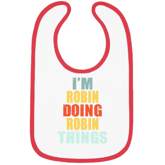Personalized Name Im Robin Doing Robin Things Bibs