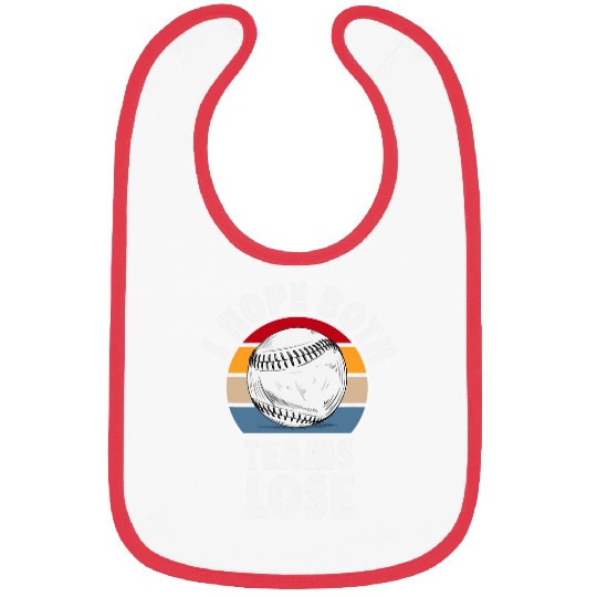 I Hope Both Teams Lose Funny Baseball Sarcastic Team Bibs