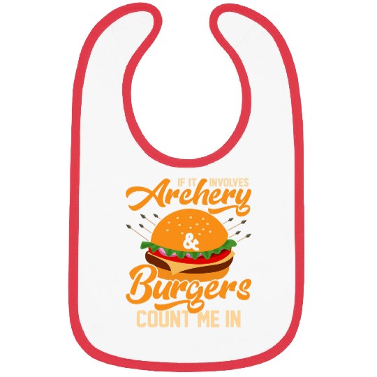 If It Involves Archery Burgers Count Me In Archer Bow Bibs