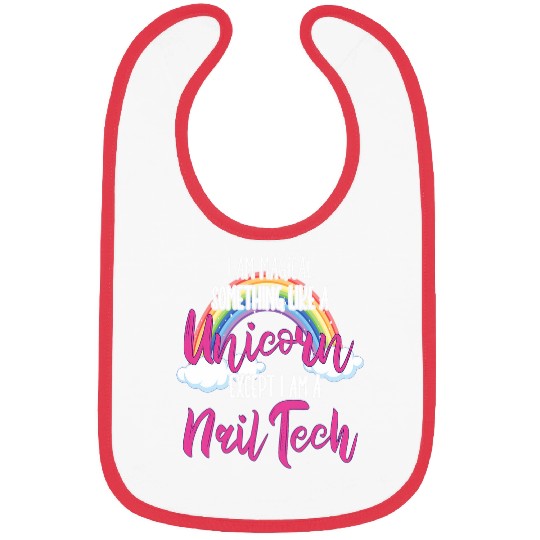 I Am Magical Something Lika A Unicorns Nail Technicians Bibs