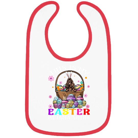 this is my easter pajama cocker spaniel bunny eggs Bibs