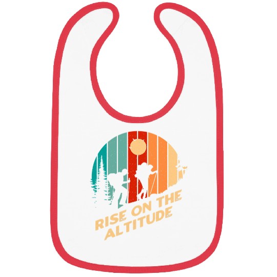 Rise on the Altitude Mountain Hiking Summit Hiker Sayings Bibs