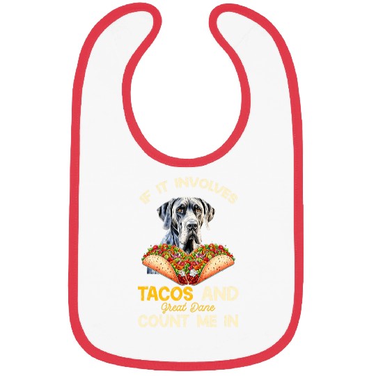 Involves Tacos And Great Dane Dog Mexican Fiesta Bibs