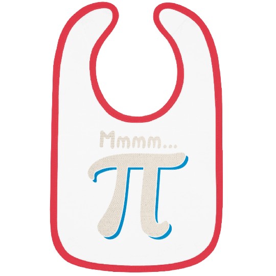 Mmmm Pi Day Math Pun Funny Algebra and Pie Lover Humor Gift Bibs