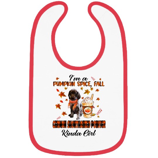 im pumpkin spice fall german shorthaired pointer kinda girl Bibs