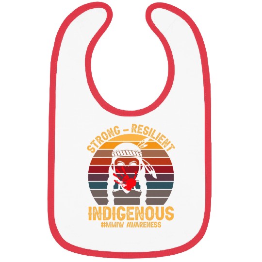 Strong Resilient Indigenous Native American MMIW Awareness 1 Bibs