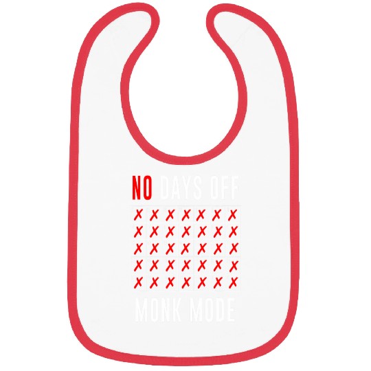 Motivational Quote Inspiration No Days Off Monk Mode Bibs