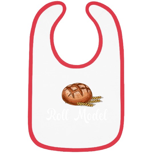 Roll Model Bread Baker Bread Baking Lover Bread Bake 1 Bibs