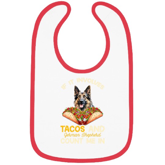 Involves Tacos And German Shepherd Dog Mexican Fiesta Bibs