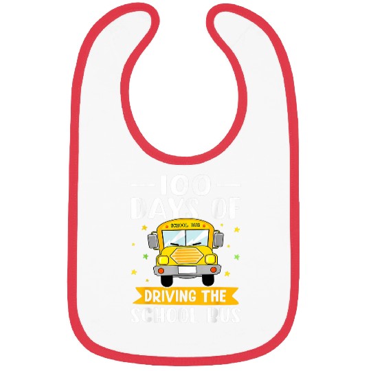 School Bus Driver 100 Days of Driving The School Bus Bibs