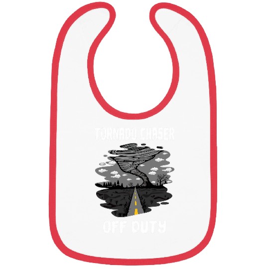 Tornado Chaser Off Duty Storm Chaser Meteorologist Hurricane Bibs