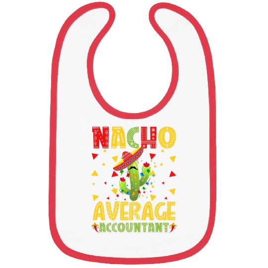 nacho average accountant cinco de mayo Bibs