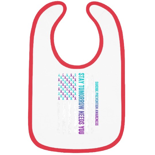 Stay Tomorrow Needs You suicides Prevention Awareness Week 1 Bibs