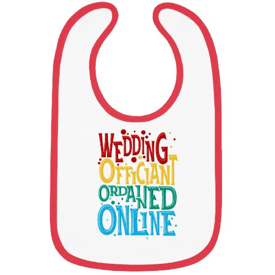 Wedding Officiant Educate Internet Ordained Minister Gift Bibs