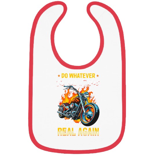 Motorcycle Motorbike Biker Do whatever the hell it takes Bibs