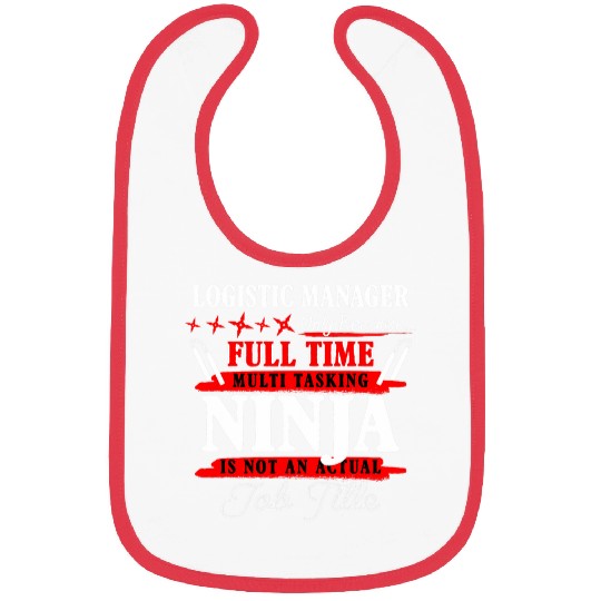 Logistic Manager Full Time Multi Tasking Ninja Bibs