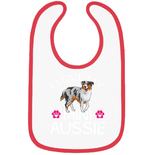 I Love My Mini Aussie Miniature Australian Shepherd Bibs