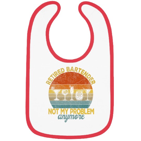 Retired Bartender Not My Problem Anymore Retro Bibs