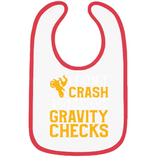 Motocross I Dont Crash I Do Random Gravity Checks 1 Bibs