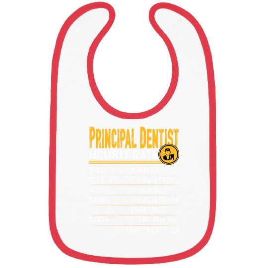 Principal dentists Hourly Rate Principal Dental Orthodontist Bibs