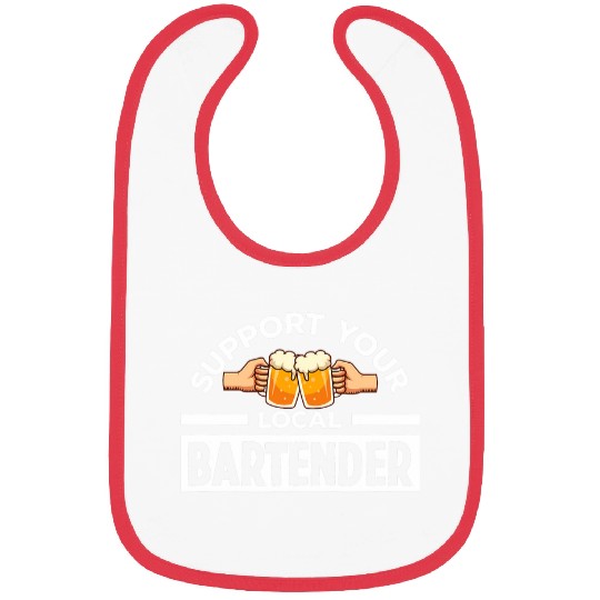 Support Your Local Bartender Pub Party Drinking Beer Bibs