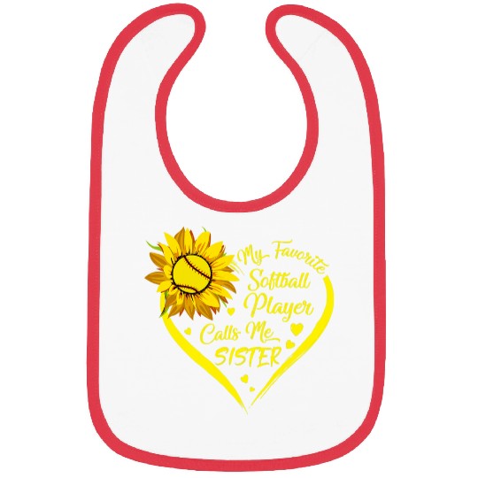 Tu My Favorite Softball Player Calls Me Sister Sunflower Bibs