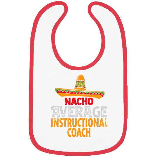 Nacho Average Instructional Coachs Cinco De Mayo Mexican Bibs