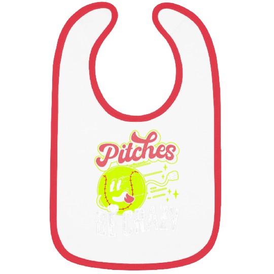 Pitches Be crazys Funny Softball Lover Baseball Pitcher Bibs