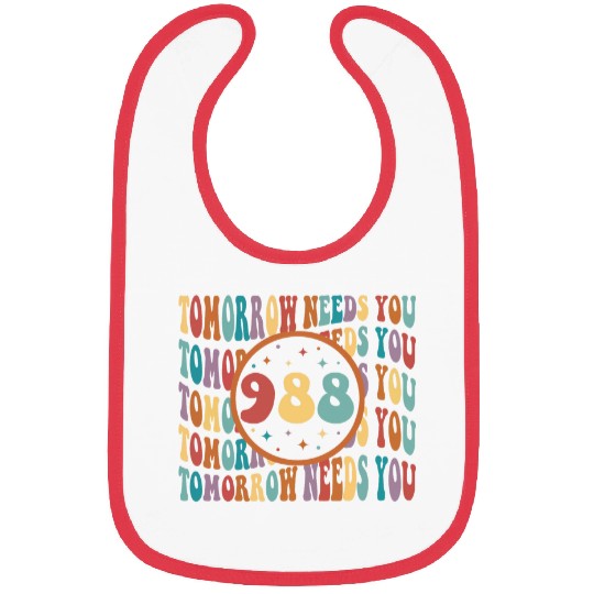 Tomorrow Needs You suicides Prevention Mental Health Matter Bibs