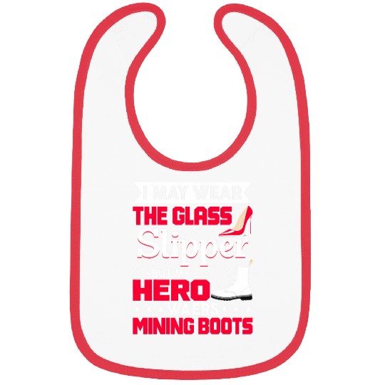 My Hero Wears Mining Boots Coal Miner Wife Gift Bibs