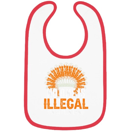 No One Is Illegal On Stolen Land 6 Bibs