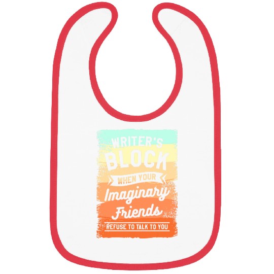 Writers Block When Your Imaginary Friends Refuse To Talk Bibs